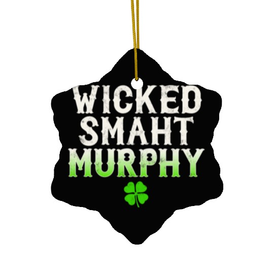 Wicked Smaht Murphy Clan Boston Irish Slang Ceramic Ornaments