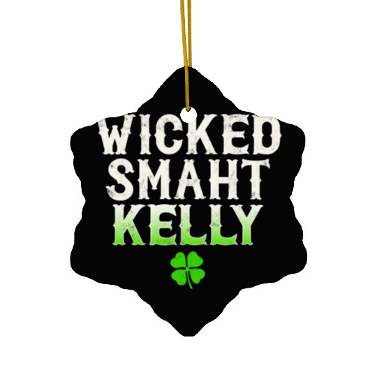 Wicked Smaht Kelly Clan Boston Irish Slang Ceramic Ornaments