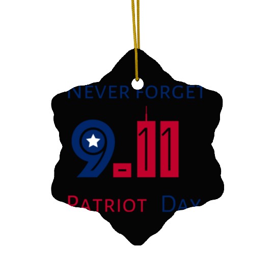 Never Forget Patriot Day 9.11 Ceramic Ornaments