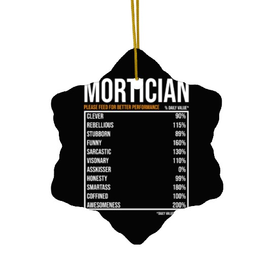 Mortician Daily Value funny Mortician Ceramic Ornaments