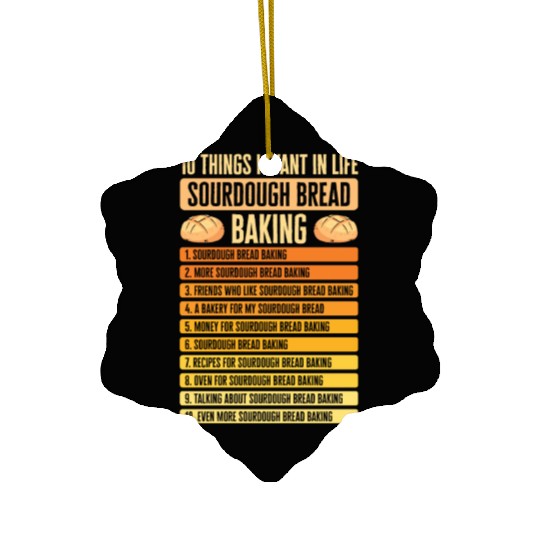 Sourdough Bread Baking Foodie Baker Cooking Ceramic Ornaments