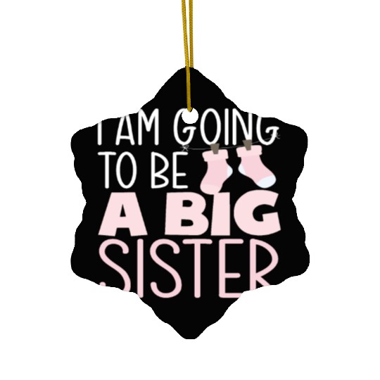 A Big Sister 2022 Ceramic Ornaments