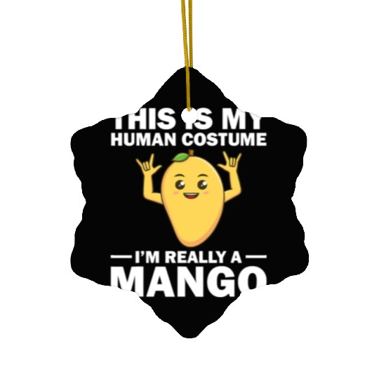 Funny This Is My Human Costume Mango Fruit Lover Ceramic Ornaments