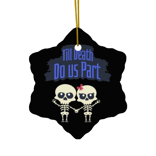 Till Death Do Us Part Skeletons Ceramic Ornaments