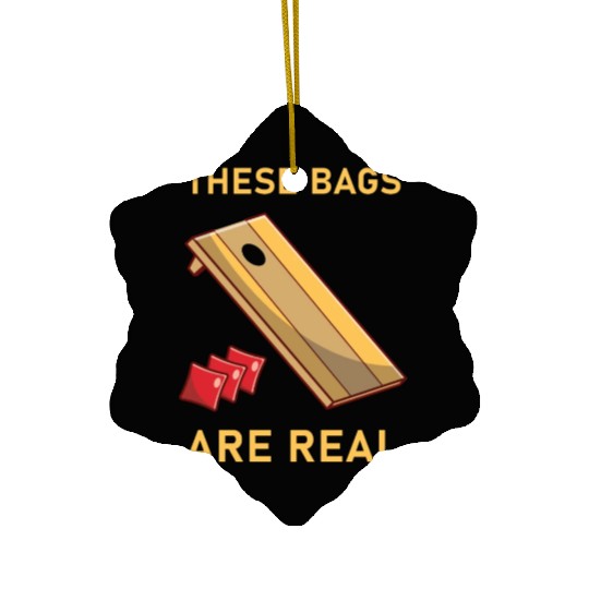 These Bags Are Real - Cornhole Ceramic Ornaments