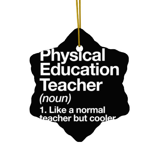 Physical Education Teacher Definition Sports P E S Ceramic Ornaments