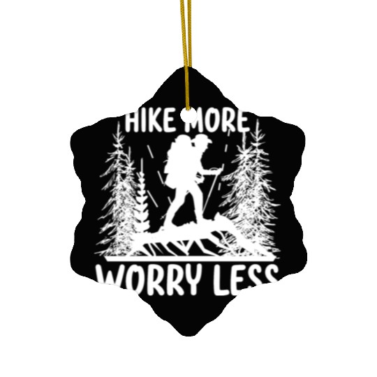 Hiking Go Mountaineering Hiking Tour Cool Saying Ceramic Ornaments