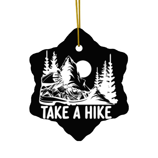 Go For A Hike, Take A Hike Ceramic Ornaments