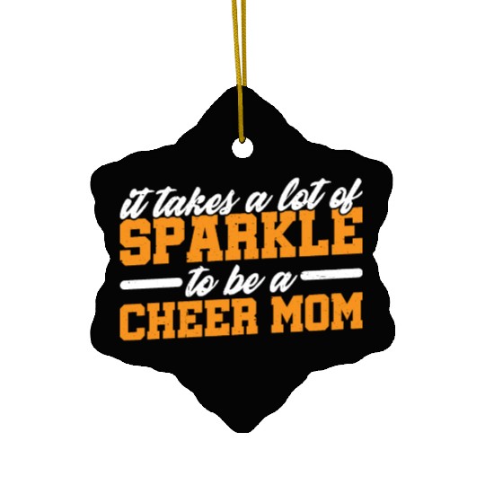 It Takes A Lot Of Sparkle To Be A Cheer Mom 3 Ceramic Ornaments