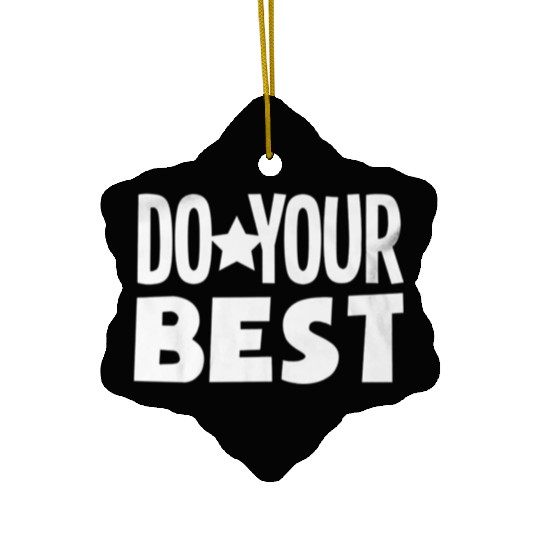 Do your best teacher education Ceramic Ornaments