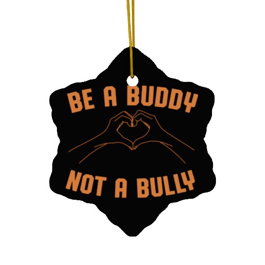 Be A Buddy Not A Bully Orange Unity Day Bullying P Ceramic Ornaments