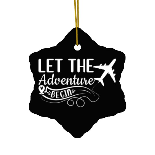 Travel Love Airplane Traveling - Let The Adventure Ceramic Ornaments