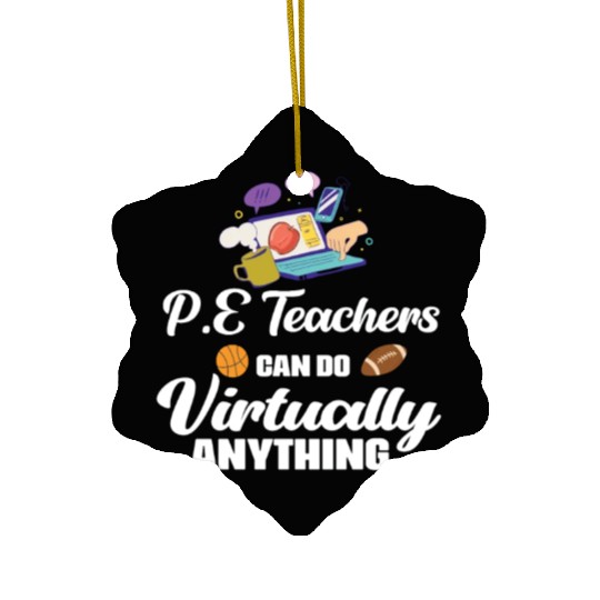 PE Teachers Virtual Phys Ed Physical Education Ceramic Ornaments