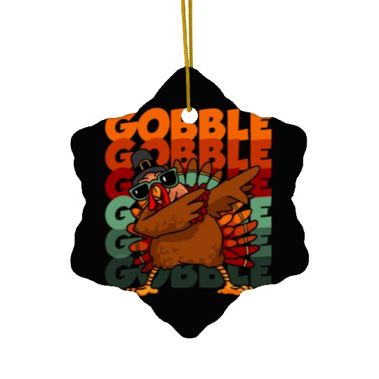 Dabbing Turkey Thanksgiving Gobble Gobble Yall Ceramic Ornaments