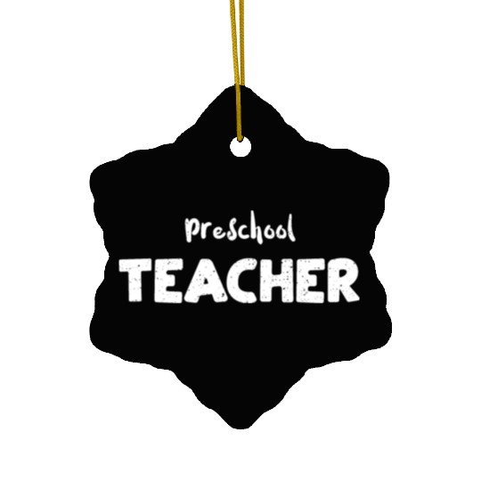 Preschool Teacher - Preschool Ceramic Ornaments