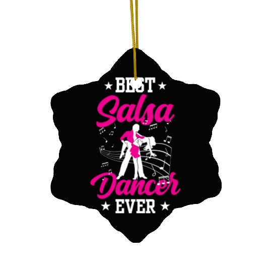 Best Salsa Dancer Ever Dance Dancing Latin Ceramic Ornaments