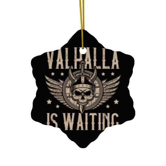 Valhalla is Waiting Pagan Norsemen Viking Warrior Ceramic Ornaments