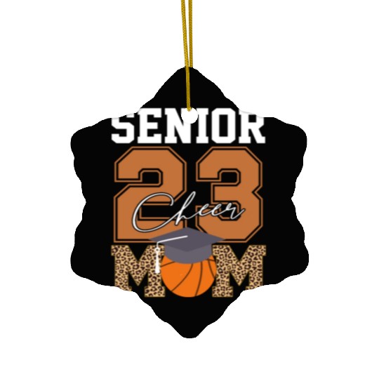 Senior Class Of 2023 Basketball Proud Cheer Mom Ceramic Ornaments