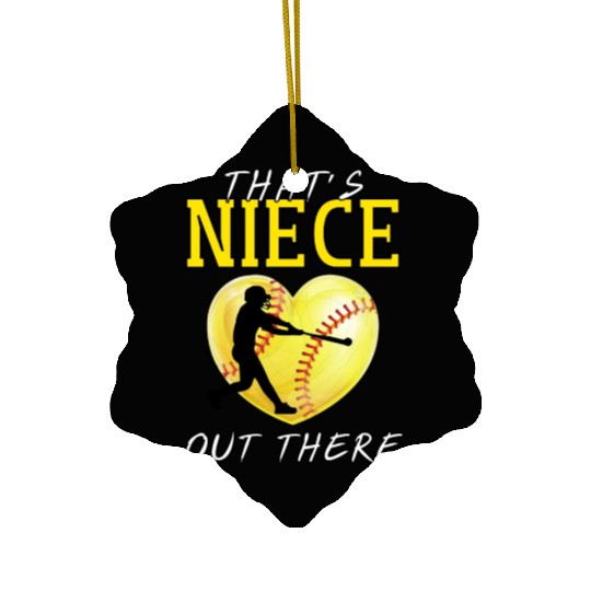 That s My Niece Out There Softball Ceramic Ornaments