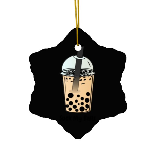 Suck My Balls, Boba Tea, Bubble Tea, Boba Milk Tea Ceramic Ornaments