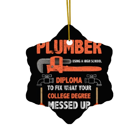 Plumber Using High School Diploma Ceramic Ornaments