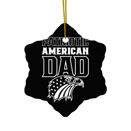 Patriotic American Dad Patriot US USA Ceramic Ornaments