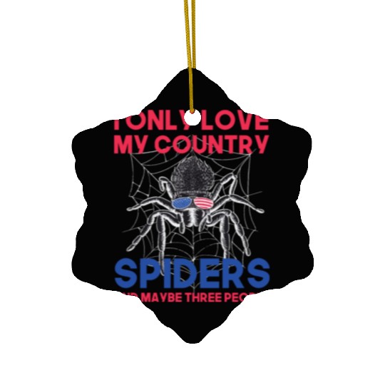 I love america and spiders and maybe three people Ceramic Ornaments