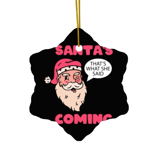 Santa's Is Coming Santa Claus Ugly Christmas Saint Ceramic Ornaments