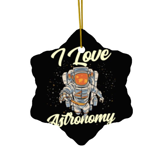 I Love Astronomy Rocket Space Planets Astronaut Ceramic Ornaments