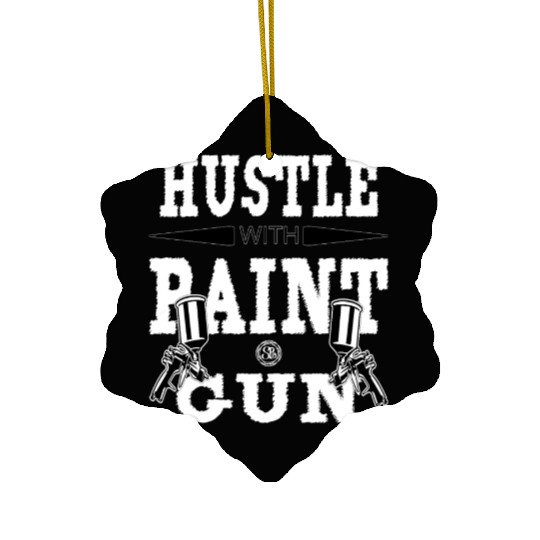 Hustle With Paint Gun - Bodycar, Car Body Painter Ceramic Ornaments