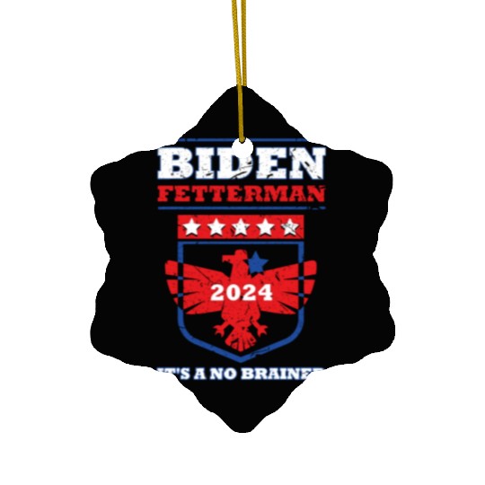 Funny Biden Fetterman 2024 It's a No Brainer Ceramic Ornaments