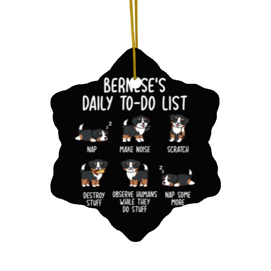 Bernese Mountain Dog Daily To Do List Ceramic Ornaments