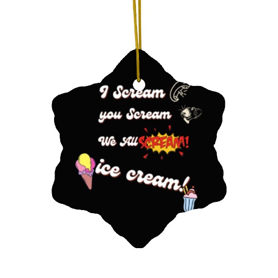 we all scream iceceam Ceramic Ornaments