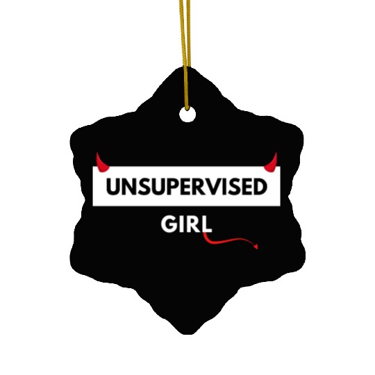 UNSUPERVISED GIRL FUNNY CUTE DESIGN Ceramic Ornaments