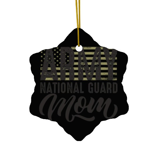 Army National Guard Mom with US flag military styl Ceramic Ornaments