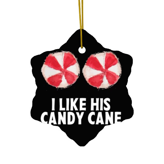 I Like His Candy Cane Funny Couples Christmas Ceramic Ornaments