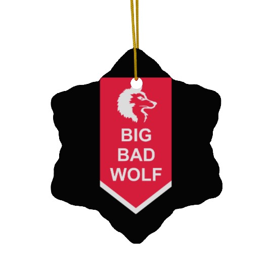 big bad wolf quote Ceramic Ornaments