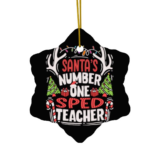 Santas Number One SPED Teacher Special Education Ceramic Ornaments
