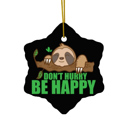 Don't Hurry Be Happy Sloth Lazy Ceramic Ornaments