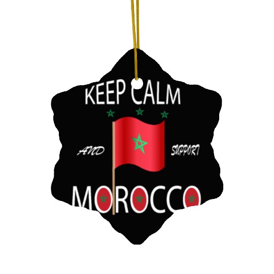 Keep Calm And Support Morocco Perfect Morocco Ceramic Ornaments