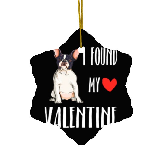 i found my valentine day french bulldog Ceramic Ornaments