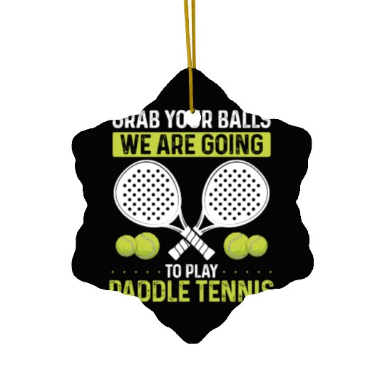 Paddle Tennis Player Match Grab your Balls Ceramic Ornaments