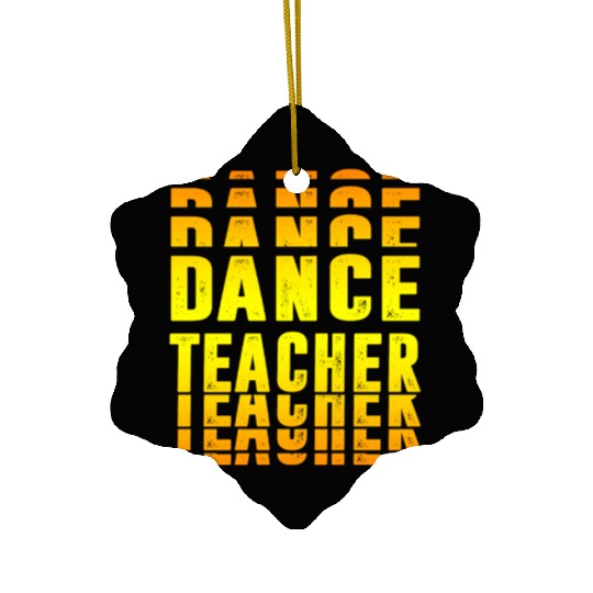 Dance Teacher design Ceramic Ornaments