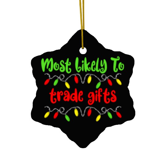 Most Likely To Christmas Trade Gifts Christmas Ceramic Ornaments