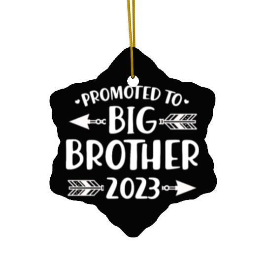 Promoted To Big Brother 2023 Ceramic Ornaments