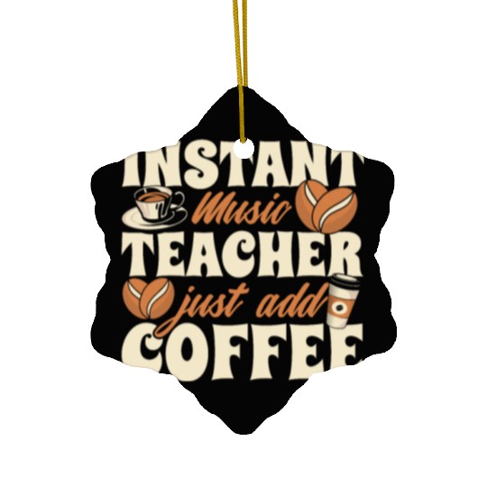 Music Teacher Coffee Ceramic Ornaments