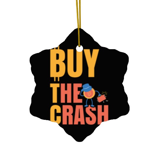 BTC Buy The Crash Crypto Bitcoin Ceramic Ornaments