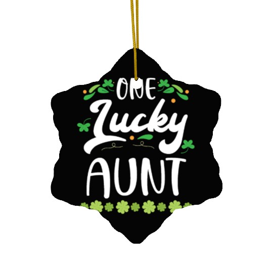 One Lucky Aunt Irish Shenanigan St. Patricks Day Ceramic Ornaments
