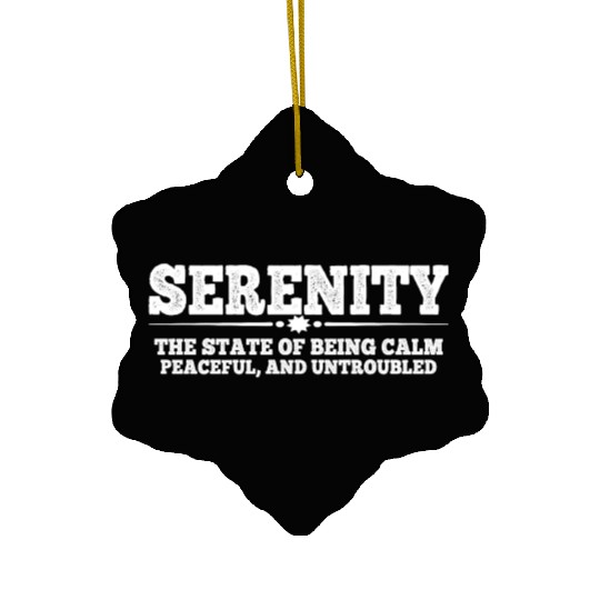 Serenity, Being Calm, Peaceful, And Untroubled 4 Ceramic Ornaments