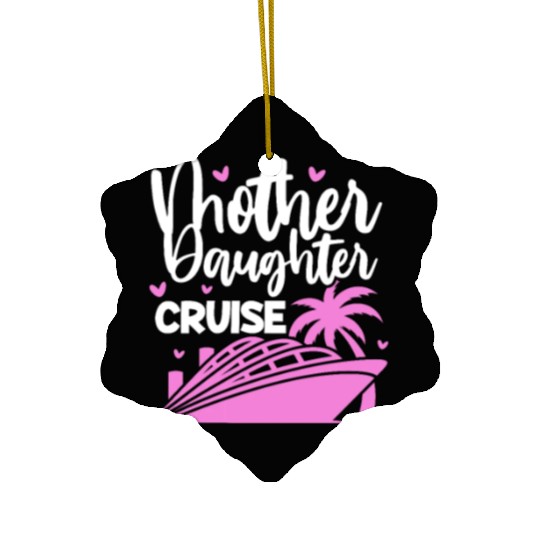 Mother Daughter Cruise Ceramic Ornaments
